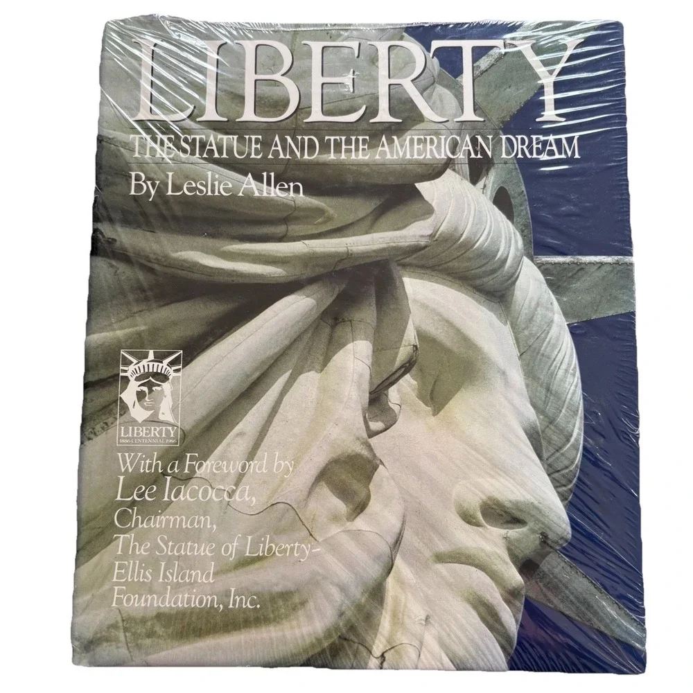 1985 LIBERTY THE STATUE AND THE AMERICAN DREAM BOOK BY LESLIE ALLEN - R‎ 705S